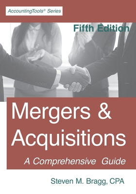 Coperta cărții 'Mergers & Acquisitions: Fifth Edition - Steven M. Bragg'