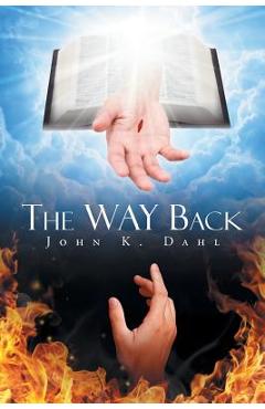 Coperta cărții 'The WAY Back - John K. Dahl'