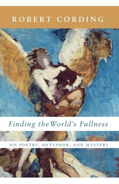 Finding the World's Fullness - Robert Cording
