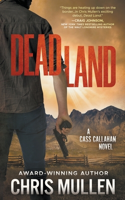 Dead Land: A Contemporary Western Mystery Series - Chris Mullen