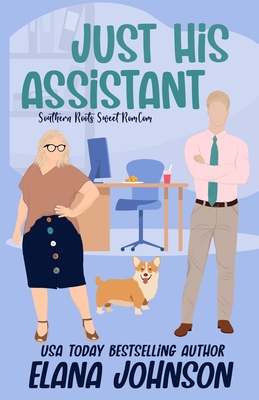 Coperta cărții 'Just His Assistant - Elana Johnson'