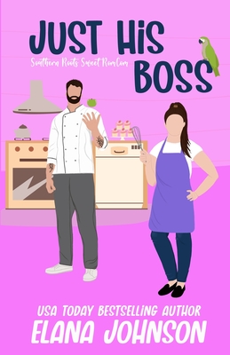 Coperta cărții 'Just His Boss - Elana Johnson'