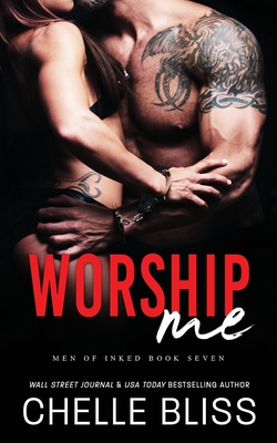 Worship Me - Chelle Bliss