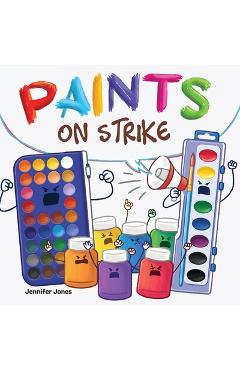 Coperta cărții 'Paints on Strike - Jennifer Jones'