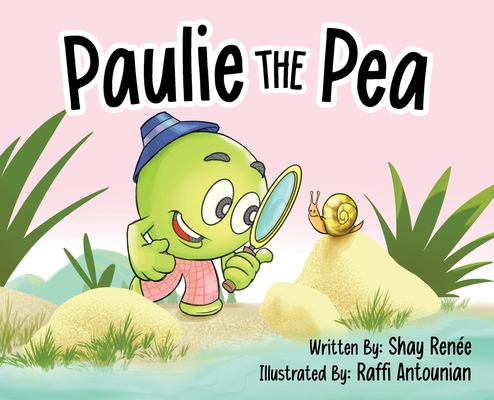Paulie the Pea - Shay Renee
