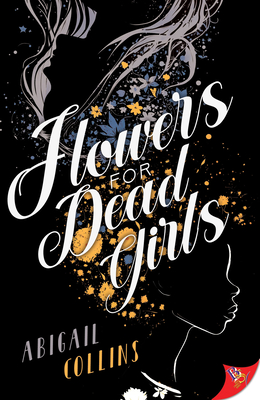 Flowers for Dead Girls - Abigail Collins