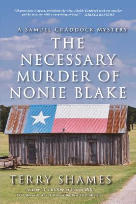 The Necessary Murder of Nonie Blake - Terry Shames