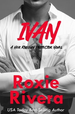 Ivan - Roxie Rivera