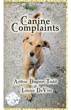 Coperta cărții 'Canine Complaints (Hardback) - Louise Devito'