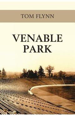 Coperta cărții 'Venable Park - Tom Flynn'