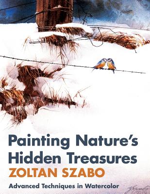 Painting Nature's Hidden Treasures - Zoltan Szabo