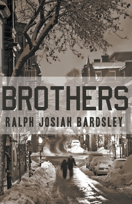 Brothers - Ralph Josiah Bardsley