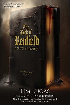 Coperta cărții 'The Book of Renfield: A Gospel of Dracula - Tim Lucas'
