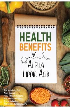 Coperta cărții 'Health Benefits of Alpha Lipoic Acid - John Iovine'
