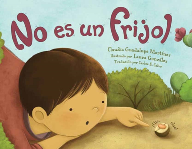 No Es Un Frijol - Claudia Guadalupe Martinez