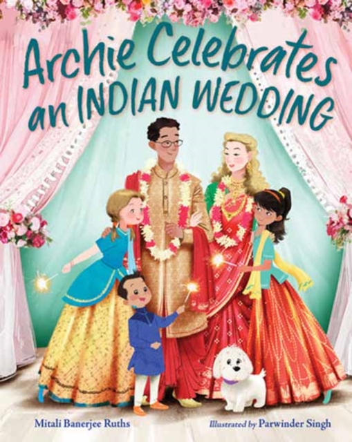 Archie Celebrates an Indian Wedding - Mitali Banerjee Ruths