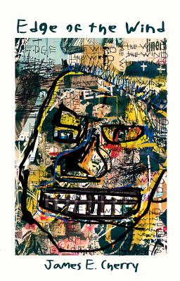 Edge of the Wind - James E. Cherry