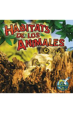 Coperta cărții 'Hábitats de Los Animales: Animal Habitats - Julie K. Lundgren'