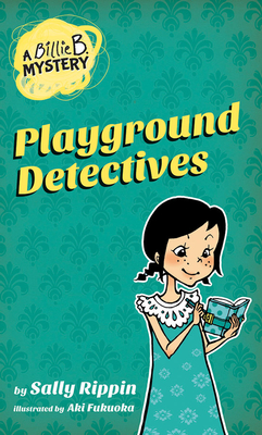 Playground Detectives: Volume 3 - Sally Rippin