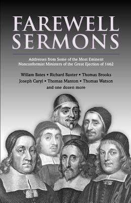 Coperta cărții 'Farewell Sermons: From Non-Conformist Ministers Ejected from Their Pulpits in 1662 - Richard Baxter'