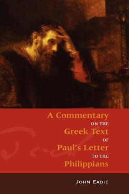 Commentary on Philippians - John Eadie