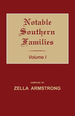 Coperta cărții 'Notable Southern Families. Volume I - Zella Armstrong'