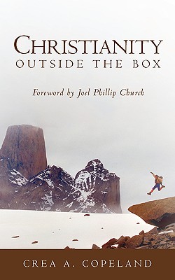 Christianity Outside the Box - Crea A. Copeland