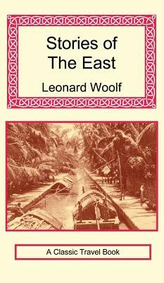 Stories of the East - Leonard Woolf