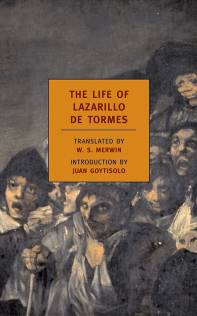 The Life of Lazarillo de Tormes - W. S. Merwin