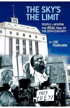 Coperta cărții 'The Sky's the Limit People V. Newton, the Real Trial of the 20th Century? - Lise Pearlman'