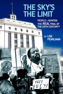 Coperta cărții 'The Sky's the Limit People V. Newton, the Real Trial of the 20th Century? - Lise Pearlman'