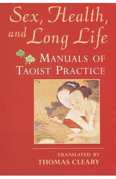 Coperta cărții 'Sex, Health, and Long Life: Manuals of Taoist Practice - Thomas Cleary'