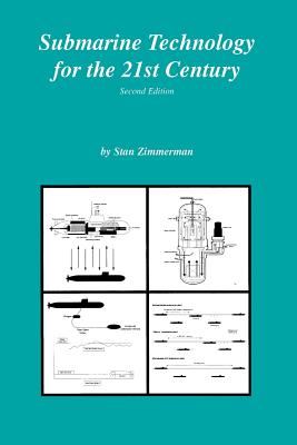 Submarine Technology for the 21st Century - Stan Zimmerman