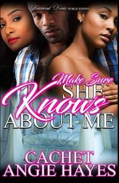 Coperta cărții 'Make Sure She Knows About Me - Angie Hayes'