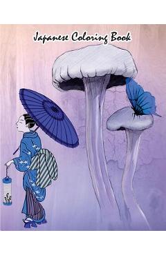 Poza produsului Japanese Coloring Book: Japanese Design And Stress Relieving Patterns For Adult Relaxation - Classic Japanese