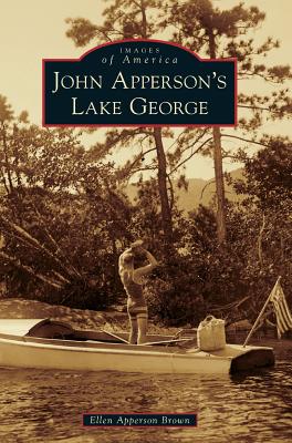 John Apperson's Lake George - Ellen Apperson Brown