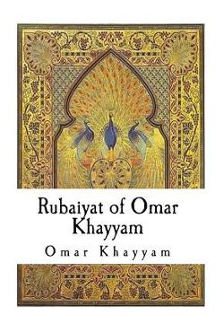 Coperta cărții 'Rubaiyat of Omar Khayyam - Omar Khayyam'