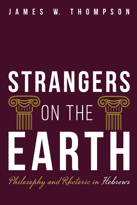 Strangers on the Earth - James W. Thompson