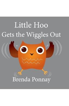 Poza produsului Little Hoo Gets the Wiggles Out - Xist Publishing
