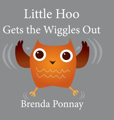 Coperta cărții 'Little Hoo Gets the Wiggles Out - Xist Publishing'