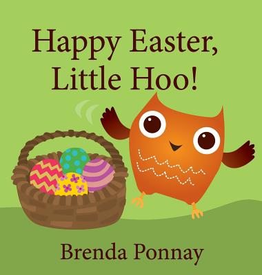 Coperta cărții 'Happy Easter, Little Hoo! - Brenda Ponnay'