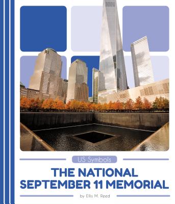 Coperta cărții 'The National September 11 Memorial - Ellis M. Reed'