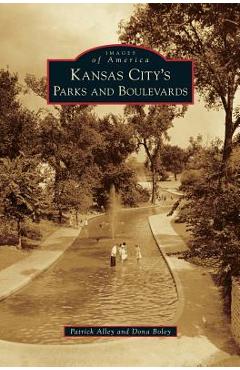 Coperta cărții 'Kansas City's Parks and Boulevards - Patrick Alley'