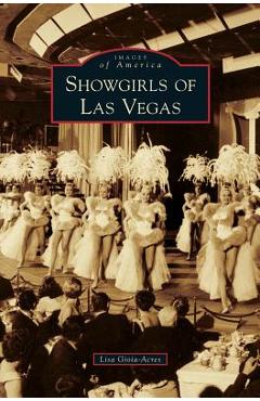 Coperta cărții 'Showgirls of Las Vegas - Lisa Gioia-acres'