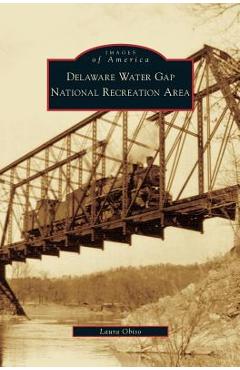 Coperta cărții 'Delaware Water Gap National Recreation Area - Laura Obiso'
