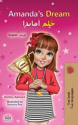 Amanda's Dream (English Arabic Bilingual Book for Kids) - Shelley Admont