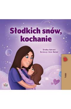 Coperta cărții 'Sweet Dreams, My Love (Polish Children's Book) - Shelley Admont'