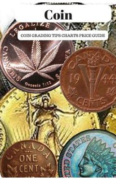 Coperta cărții 'Coin: Coin Grading Tips Charts And Price Guide - James A. York'