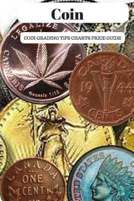 Coperta cărții 'Coin: Coin Grading Tips Charts And Price Guide - James A. York'