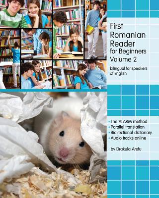 First Romanian Reader for Beginners, Volume 2: Bilingual for Speakers of English Level A2 - Drakula Arefu